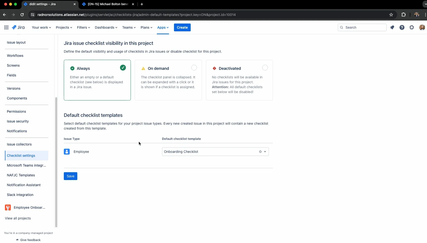 The behavior of the default checklists when a Jira issue is cloned.