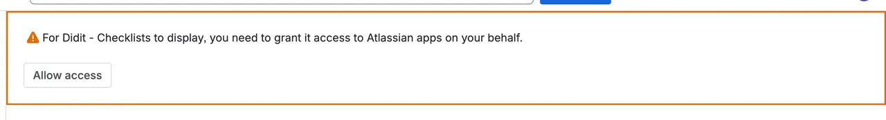 Atlassian's one-time consent banner asking the user to allow Didit - Checklists access, with the Allow access button.