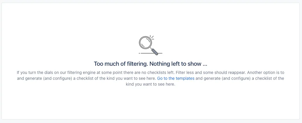 When you over-filter, Didit will tell you so you can adjust your filter to get results.